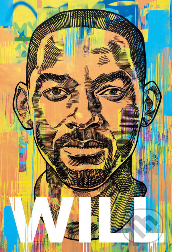 Kniha: Will (slovenský jazyk) (Mark Manson a Will Smith). Eastone Books, 2022 Kniha: Will (slovenský jazyk) (Mark Manson a Will Smith). Eastone Books, 2022