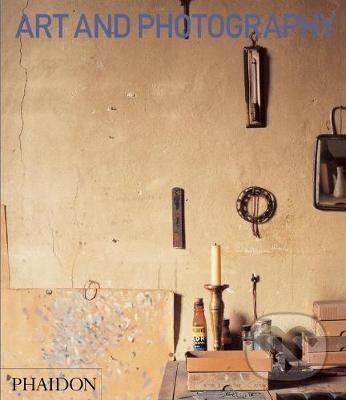 Kniha: Art and Photography (David Campany). Phaidon, 2012 Kniha: Art and Photography (David Campany). Phaidon, 2012