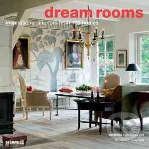 Kniha: Dream Rooms (Andreas Von Einsiedel a Joanna Thornycroft). Merrell Publishers, 2010 Kniha: Dream Rooms (Andreas Von Einsiedel a Joanna Thornycroft). Merrell Publishers, 2010