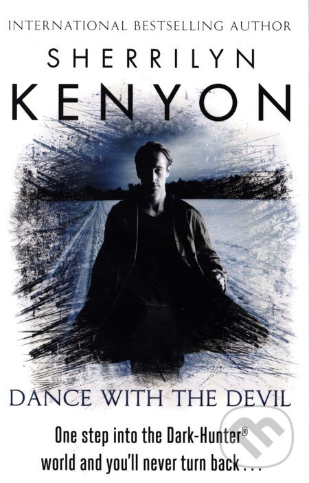 Kniha: Dance with the Devil (Sherrilyn Kenyon). Piatkus, 2011 Kniha: Dance with the Devil (Sherrilyn Kenyon). Piatkus, 2011