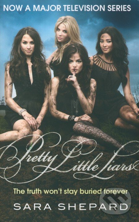 Kniha: Pretty Little Liars (Sara Shepard). Atom, 2010 Kniha: Pretty Little Liars (Sara Shepard). Atom, 2010