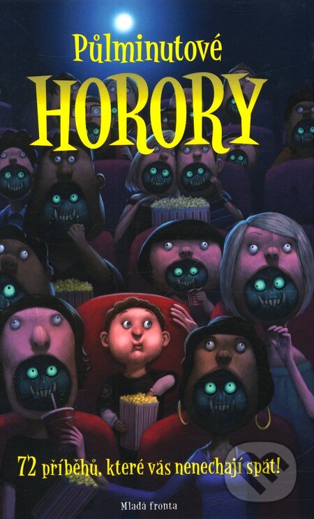 Kniha: Půlminutové horory (Mladá fronta). Mladá fronta, 2012 Kniha: Půlminutové horory (Mladá fronta). Mladá fronta, 2012