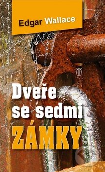 Kniha: Dveře se sedmi zámky (Edgar Wallace). Naše vojsko CZ, 2012 Kniha: Dveře se sedmi zámky (Edgar Wallace). Naše vojsko CZ, 2012