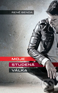 Kniha: Moje studená válka (René Benda). Kvarta, 2012 Kniha: Moje studená válka (René Benda). Kvarta, 2012
