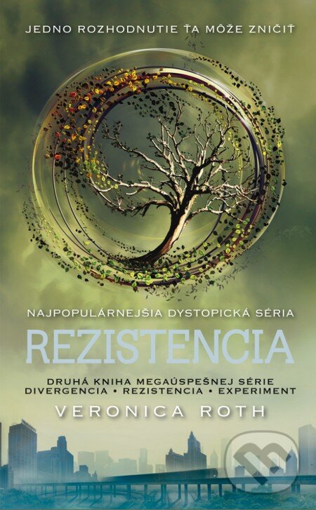 Kniha: Rezistencia (Divergencia 2) (Veronica Roth). Slovart, 2012 Kniha: Rezistencia (Divergencia 2) (Veronica Roth). Slovart, 2012