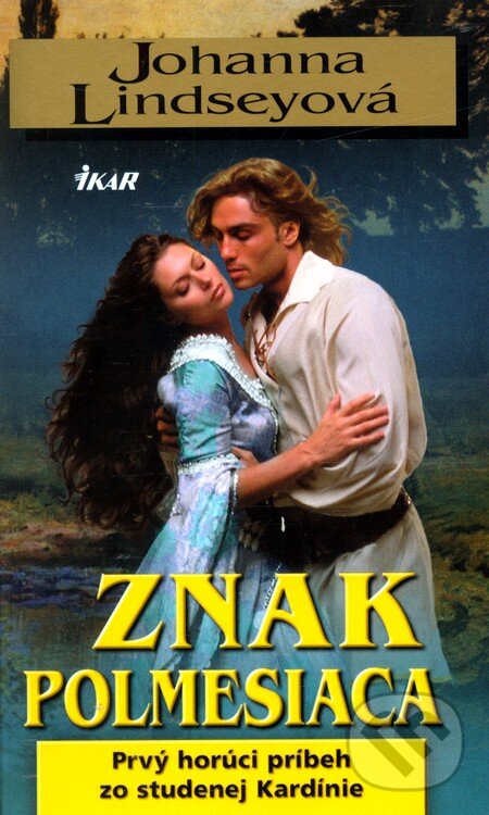 Kniha: Znak polmesiaca (Johanna Lindsey). Ikar, 2012 Kniha: Znak polmesiaca (Johanna Lindsey). Ikar, 2012