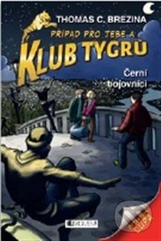 Kniha: Černí bojovníci (Thomas C. Brezina). Nakladatelství Fragment, 2012 Kniha: Černí bojovníci (Thomas C. Brezina). Nakladatelství Fragment, 2012
