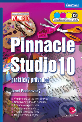 E-kniha: Pinnacle Studio 10 (Josef Pecinovský). Grada, 2006 E-kniha: Pinnacle Studio 10 (Josef Pecinovský). Grada, 2006