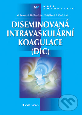 E-kniha: Diseminovaná intravaskulární koagulace (DIC) (Alena Buliková, Jiřina Zavřelová, Miloslava Matýšková a Miroslav Penka). Grada, 2003 E-kniha: Diseminovaná intravaskulární koagulace (DIC) (Alena Buliková, Jiřina Zavřelová, Miloslava Matýšková a Miroslav Penka). Grada, 2003