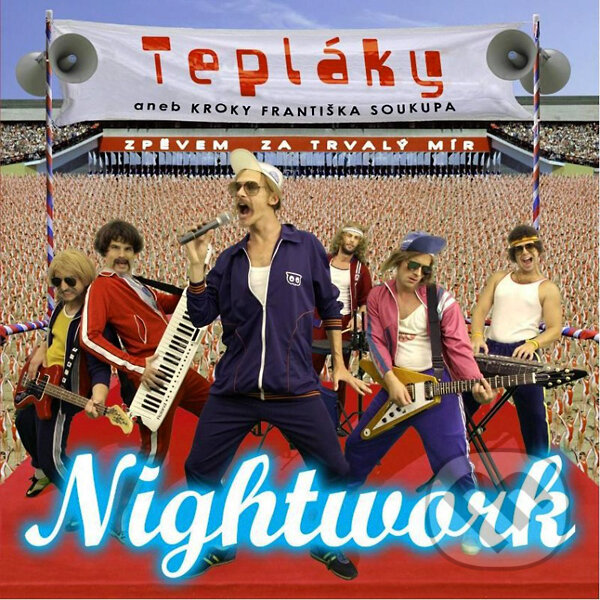 Hudební CD: Nightwork: Teplaky aneb kroky F. Soukupa (EMI Music). EMI Music, 2010 Hudební CD: Nightwork: Teplaky aneb kroky F. Soukupa (EMI Music). EMI Music, 2010
