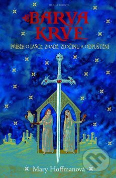 Kniha: Barva krve (Mary Hoffmanová). Mladá fronta, 2012 Kniha: Barva krve (Mary Hoffmanová). Mladá fronta, 2012