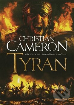 Kniha: Tyran (Christian Cameron). BB/art, 2012 Kniha: Tyran (Christian Cameron). BB/art, 2012