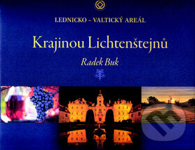 Kniha: Krajinou Lichtenštejnů (Radek Buk). Carpe diem, 2012 Kniha: Krajinou Lichtenštejnů (Radek Buk). Carpe diem, 2012