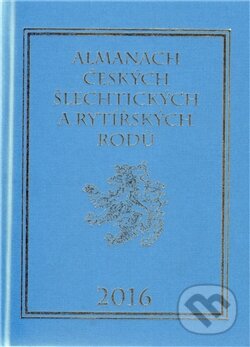 Kniha: Almanach českých šlechtických a rytířských rodů 2016 (Karel Vavřínek). Zdeněk Vavřínek, 2012 Kniha: Almanach českých šlechtických a rytířských rodů 2016 (Karel Vavřínek). Zdeněk Vavřínek, 2012