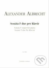 Kniha: Sonáta F dur pre klavír (Alexander Albrecht). Národné hudobné centrum, 1999 Kniha: Sonáta F dur pre klavír (Alexander Albrecht). Národné hudobné centrum, 1999