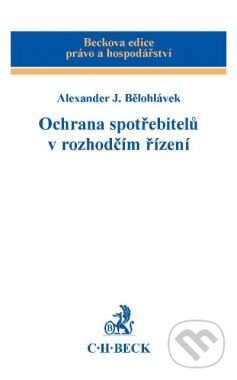 Kniha: Ochrana spotřebitelů v rozhodčím řízení (Alexander J. Bělohlávek). C. H. Beck, 2012 Kniha: Ochrana spotřebitelů v rozhodčím řízení (Alexander J. Bělohlávek). C. H. Beck, 2012