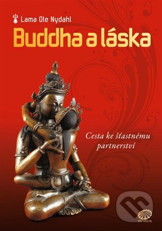 Kniha: Buddha a láska (Ole Nydahl). Bílý deštník, 2008 Kniha: Buddha a láska (Ole Nydahl). Bílý deštník, 2008