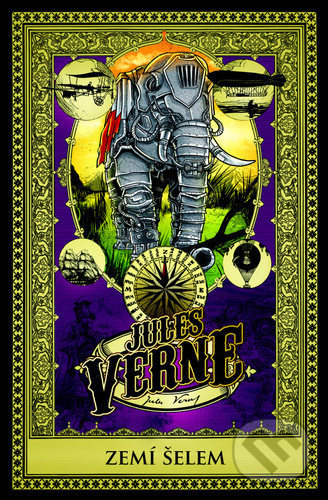 Kniha: Zemí šelem (Jules Verne). Edice knihy Omega, 2021 Kniha: Zemí šelem (Jules Verne). Edice knihy Omega, 2021