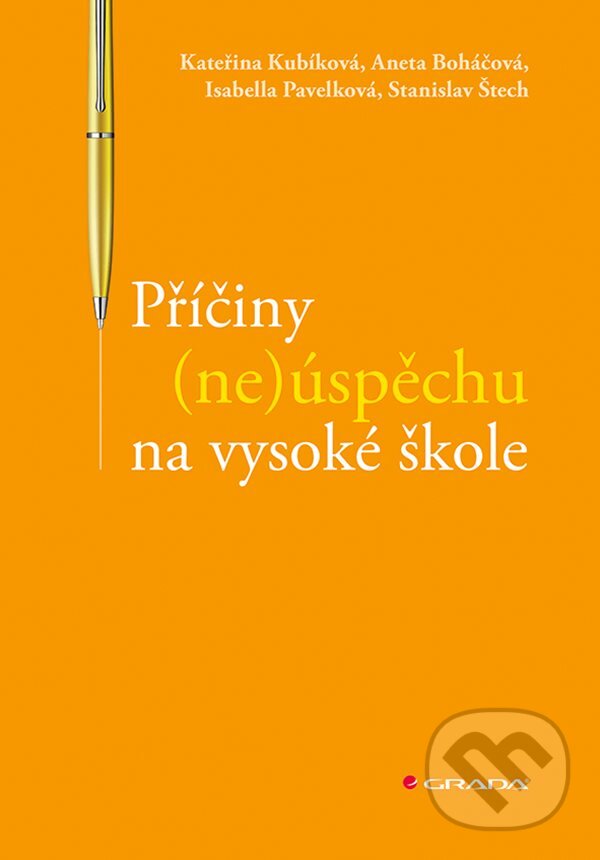 Kniha: Příčiny (ne)úspěchu na vysoké škole (Kateřina Kubíková a kolektív). Grada, 2021 Kniha: Příčiny (ne)úspěchu na vysoké škole (Kateřina Kubíková a kolektív). Grada, 2021