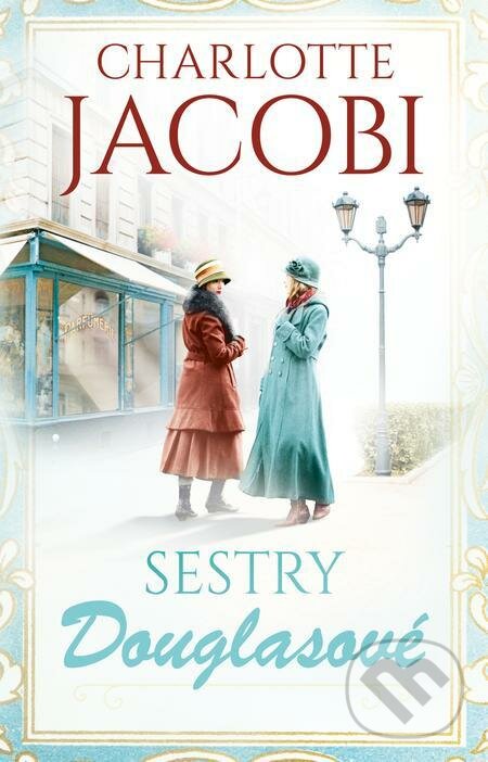 E-kniha: Sestry Douglasové (Charlotte Jacobi). Tatran, 2021 E-kniha: Sestry Douglasové (Charlotte Jacobi). Tatran, 2021