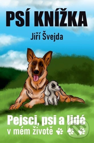 Kniha: Psí knížka (Jiří Švejda). Dialog, 2021 Kniha: Psí knížka (Jiří Švejda). Dialog, 2021