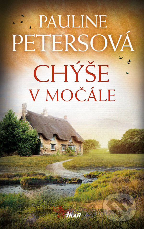 E-kniha: Chýše v močále (Pauline Peters). Ikar CZ, 2021 E-kniha: Chýše v močále (Pauline Peters). Ikar CZ, 2021