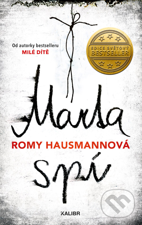 E-kniha: Marta spí (Romy Hausmann). Kalibr, 2021 E-kniha: Marta spí (Romy Hausmann). Kalibr, 2021