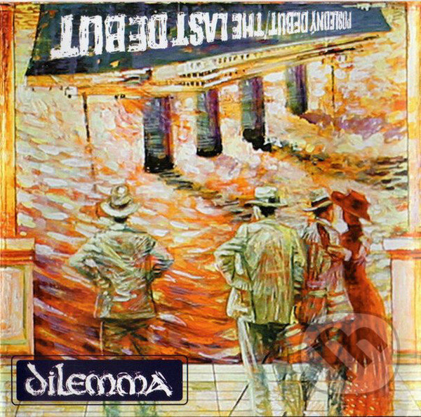 Hudební CD: Dilemma: The Last Debut (Hudobné albumy). Hudobné albumy, 2006 Hudební CD: Dilemma: The Last Debut (Hudobné albumy). Hudobné albumy, 2006