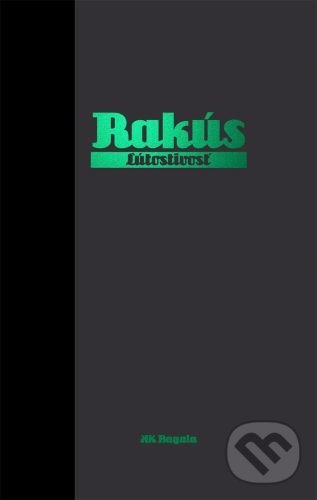 Kniha: Ľútostivosť (Stanislav Rakús). Koloman Kertész Bagala, 2021 Kniha: Ľútostivosť (Stanislav Rakús). Koloman Kertész Bagala, 2021