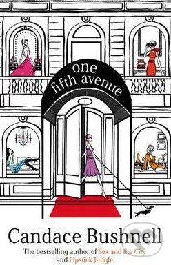 Kniha: One Fifth Avenue (Candace Bushnell). Abacus, 2009 Kniha: One Fifth Avenue (Candace Bushnell). Abacus, 2009