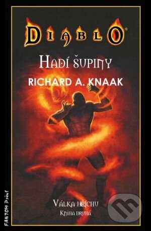 Kniha: Diablo: Hadí šupiny (Richard A. Knaak). FANTOM Print, 2012 Kniha: Diablo: Hadí šupiny (Richard A. Knaak). FANTOM Print, 2012