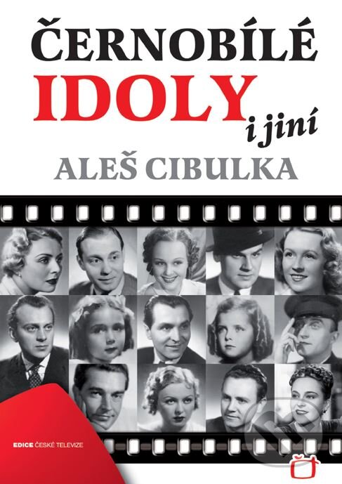Kniha: Černobílé idoly (Aleš Cibulka). Edice ČT, 2012 Kniha: Černobílé idoly (Aleš Cibulka). Edice ČT, 2012