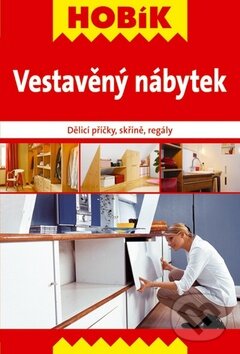 Kniha: Vestavěný nábytek (Vašut). Vašut, 2012 Kniha: Vestavěný nábytek (Vašut). Vašut, 2012