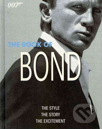 Kniha: The Book of Bond (Alastair Dougall). Dorling Kindersley, 2010 Kniha: The Book of Bond (Alastair Dougall). Dorling Kindersley, 2010
