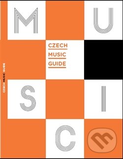 Kniha: Czech Music Guide (Divadelný ústav). Divadelný ústav, 2012 Kniha: Czech Music Guide (Divadelný ústav). Divadelný ústav, 2012