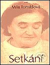 Kniha: Setkání 2 (Míla Tomášová). Avatar Kniha: Setkání 2 (Míla Tomášová). Avatar