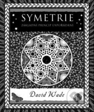 Kniha: Symetrie (David Wade). Dokořán, 2012 Kniha: Symetrie (David Wade). Dokořán, 2012