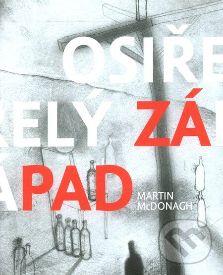 Kniha: Osiřelý západ (Martin McDonagh). Jaromír Gargulák, 2012 Kniha: Osiřelý západ (Martin McDonagh). Jaromír Gargulák, 2012