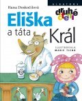 Kniha: Eliška a táta Král (Hana Doskočilová). Albatros CZ, 2012 Kniha: Eliška a táta Král (Hana Doskočilová). Albatros CZ, 2012