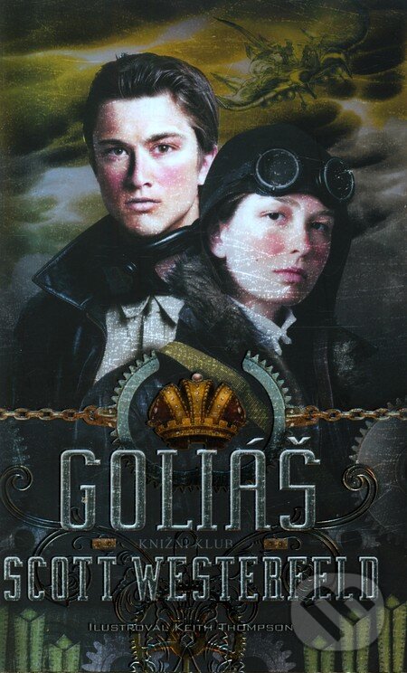 Kniha: Goliáš (Scott Westerfeld). Knižní klub, 2012 Kniha: Goliáš (Scott Westerfeld). Knižní klub, 2012