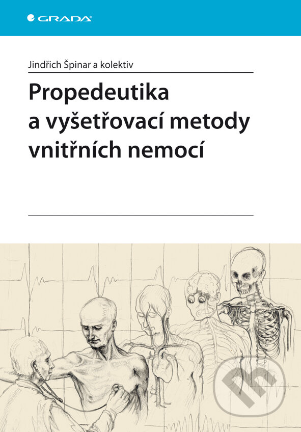 E-kniha: Propedeutika a vyšetřovací metody vnitřních nemocí (Jindřich Špinar a kolektív). Grada, 2008 E-kniha: Propedeutika a vyšetřovací metody vnitřních nemocí (Jindřich Špinar a kolektív). Grada, 2008