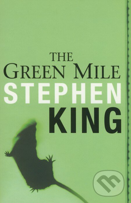 Kniha: The Green Mile (Stephen King). Orion, 1999 Kniha: The Green Mile (Stephen King). Orion, 1999