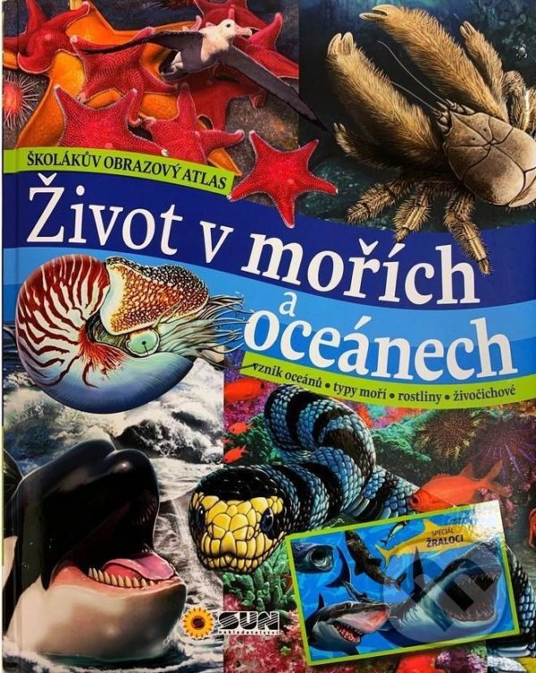 Kniha: Atlas život v mořích a oceánech (SUN). SUN, 2021 Kniha: Atlas život v mořích a oceánech (SUN). SUN, 2021