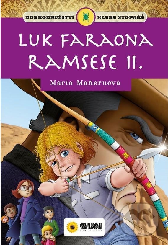 Kniha: Luk faraona Ramsese II. (María Maneru). SUN, 2021 Kniha: Luk faraona Ramsese II. (María Maneru). SUN, 2021