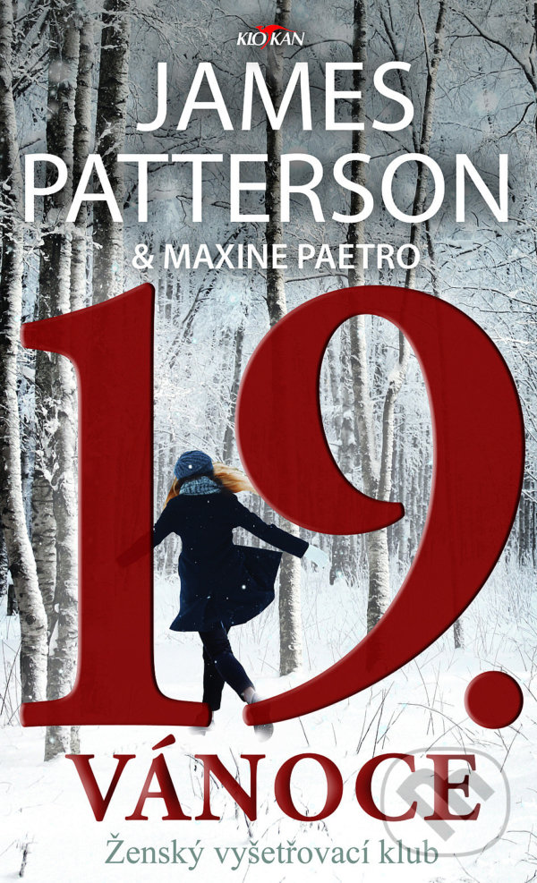 Kniha: 19. Vánoce (James Patterson a Maxime Paetro). Alpress, 2021 Kniha: 19. Vánoce (James Patterson a Maxime Paetro). Alpress, 2021