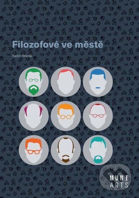 E-kniha: Filozofové ve městě (Radim Brázda). Muni Press E-kniha: Filozofové ve městě (Radim Brázda). Muni Press