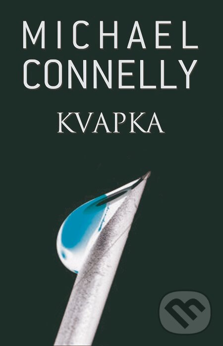E-kniha: Kvapka (Michael Connelly). Slovart, 2021 E-kniha: Kvapka (Michael Connelly). Slovart, 2021