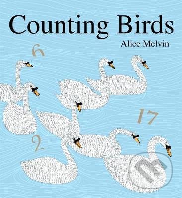 Kniha: Counting Birds (Alice Melvin). Tate Publishing, 2014 Kniha: Counting Birds (Alice Melvin). Tate Publishing, 2014