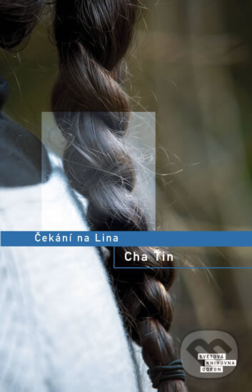 Kniha: Čekání na Lina (Cha Ťin). Odeon CZ, 2012 Kniha: Čekání na Lina (Cha Ťin). Odeon CZ, 2012