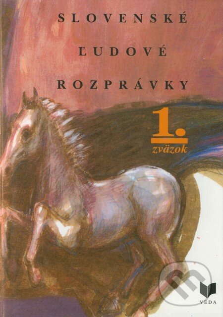 Kniha: Slovenské ľudové rozprávky (1. zväzok) (VEDA). VEDA, 2002 Kniha: Slovenské ľudové rozprávky (1. zväzok) (VEDA). VEDA, 2002